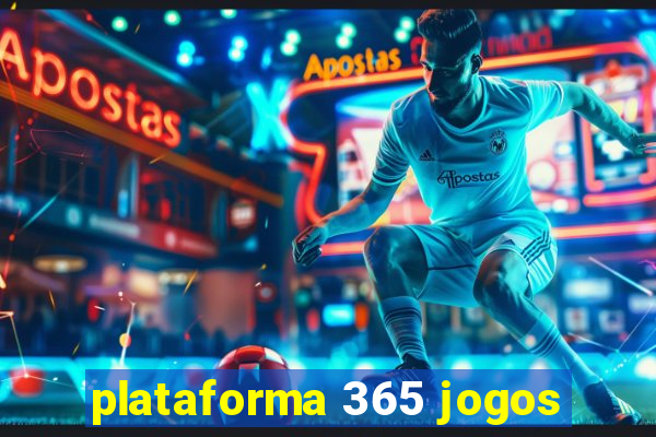 plataforma 365 jogos